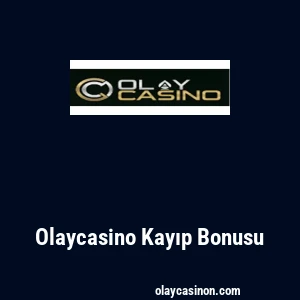 Olaycasino Kayıp Bonusu