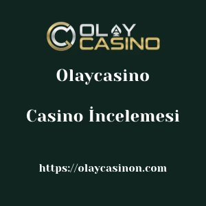 Olaycasino Casino İncelemesi