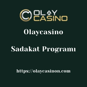 Olaycasino Sadakat Programı